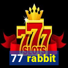 77 rabbit